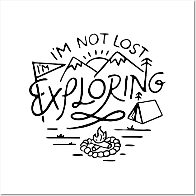 Im not Lost Im Exploring Wall Art by quilimo